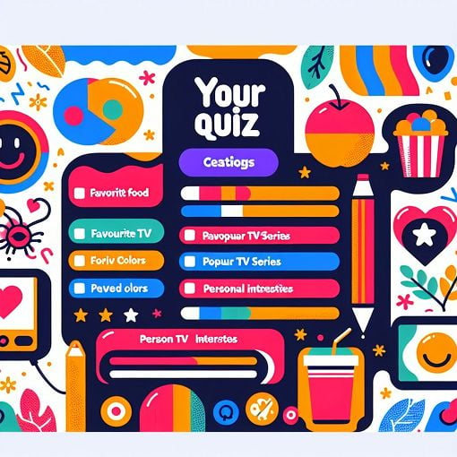 Create an illustration of a fun quiz about a person's preferences, including elements like food, TV series, colors, and personal interests, with a vibrant design and engaging graphics.