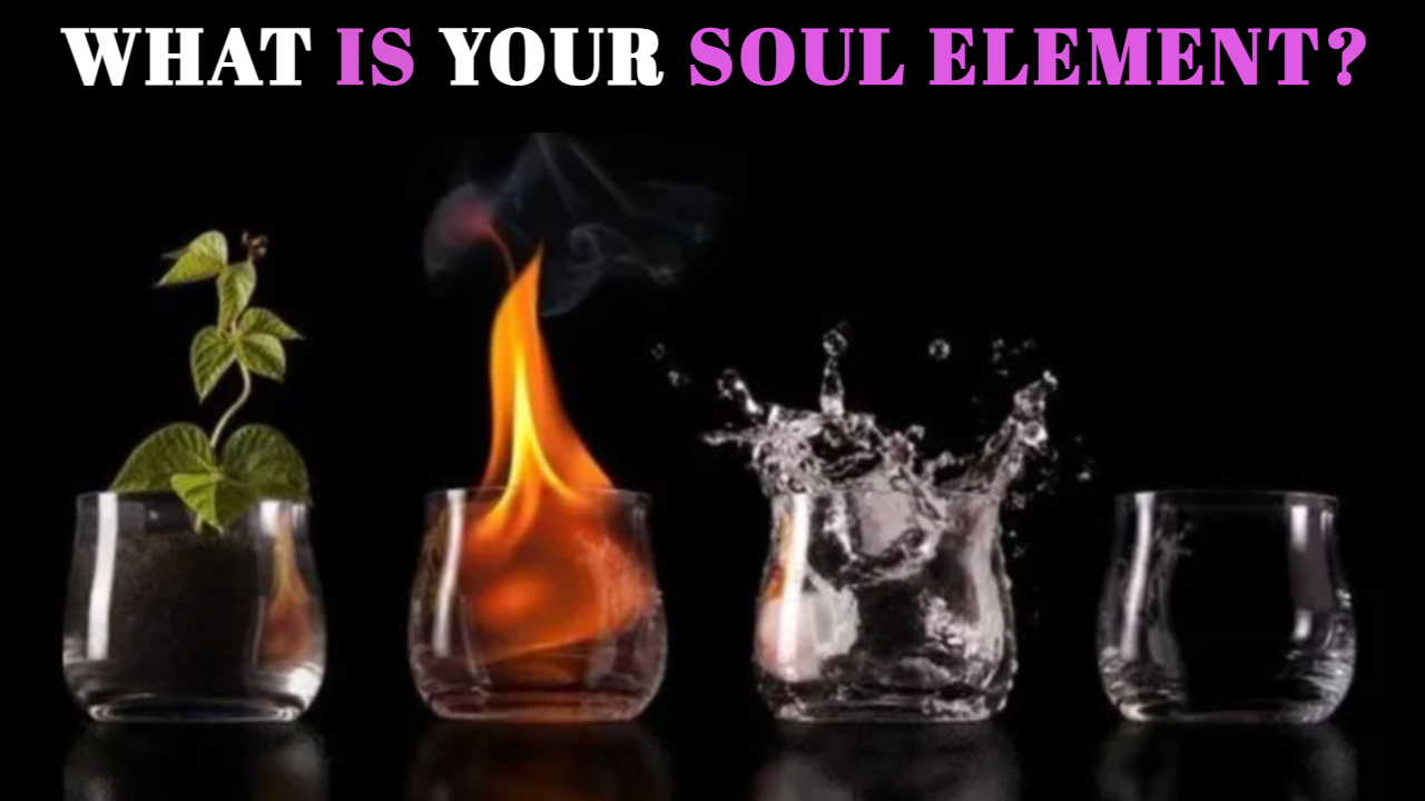 WHAT IS YOUR SOUL ELEMENT